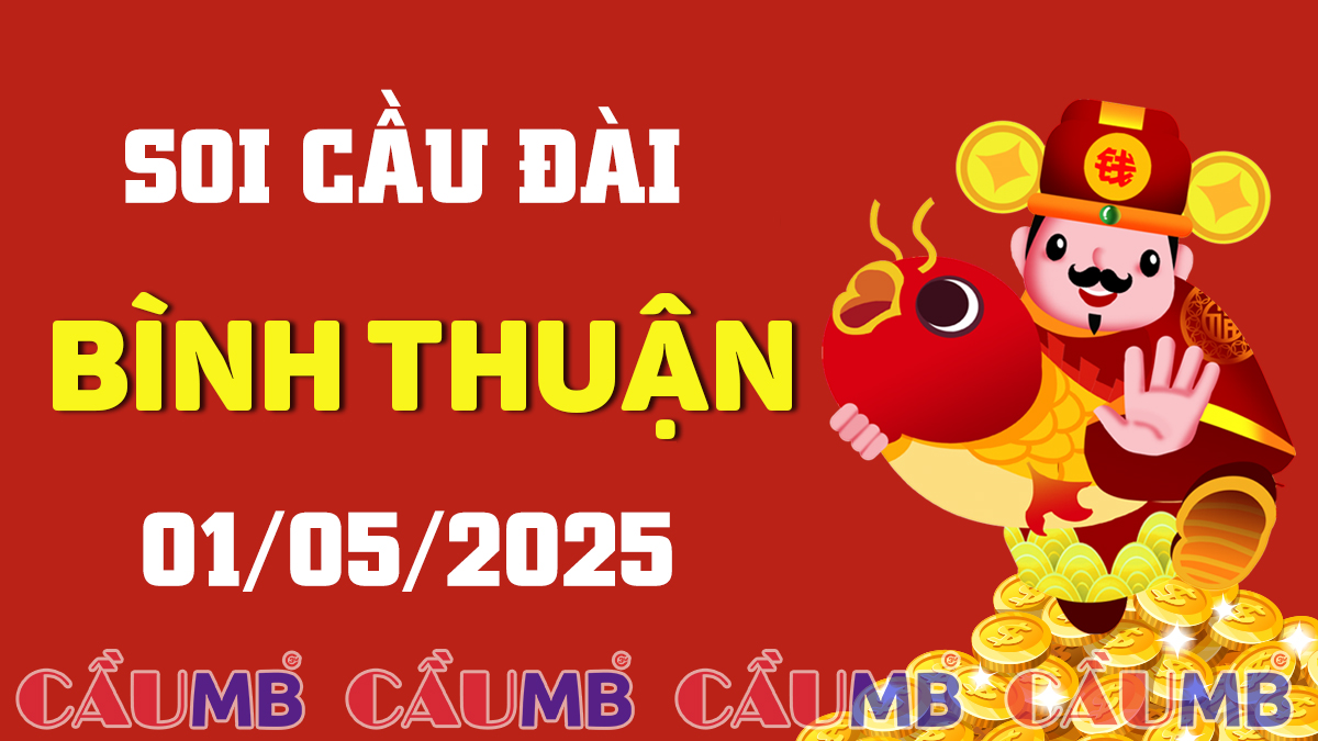 Soi cầu đài Bình Thuận ngày 01/05/2025