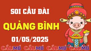 Soi cầu đài Quảng Bình ngày 01/05/2025