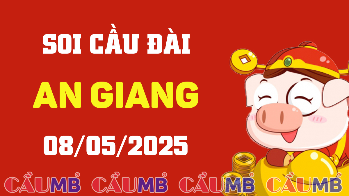 Soi cầu đài An Giang ngày 08/05/2025