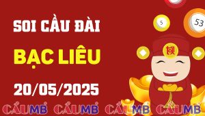 Soi cầu đài Bạc Liêu ngày 20/05/2025