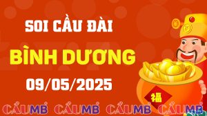 Soi cầu đài Bình Dương ngày 09/05/2025