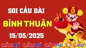 Soi cầu đài Bình Thuận ngày 15/05/2025