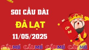 Soi cầu đài Đà Lạt ngày 11/05/2025