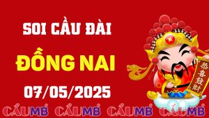 Soi cầu đài Đồng Nai ngày 07/05/2025