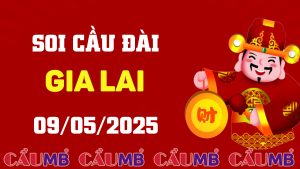 Soi cầu đài Gia Lai ngày 09/05/2025