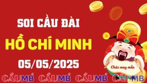 Soi cầu đài Hồ Chí Minh ngày 05/05/2025
