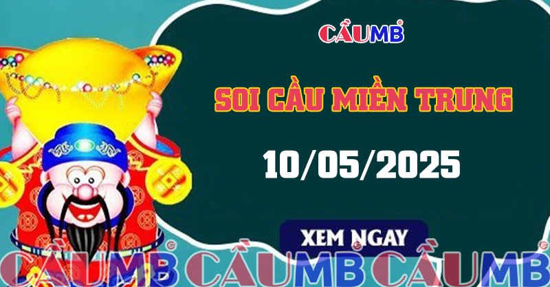 Soi cầu XSMT ngày 10/05/2025