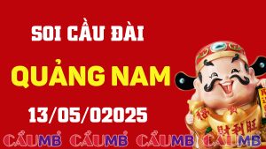 Soi cầu đài Quảng Nam ngày 13/05/2025