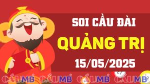Soi cầu đài Quảng Trị ngày 15/05/2025