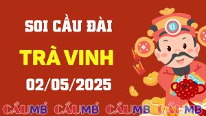 Soi cầu đài Trà Vinh ngày 02/05/2025