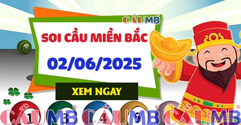 Soi cầu XSMB ngày 02/06/2025
