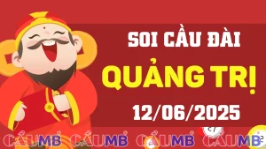 Soi cầu đài Quảng Trị ngày 12/06/2025