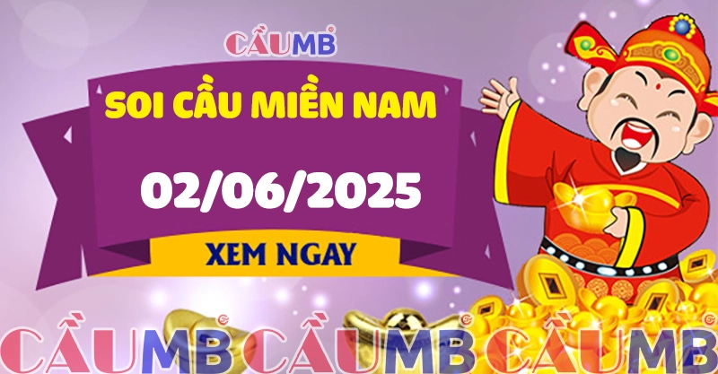 Soi cầu XSMN ngày 02/06/2025
