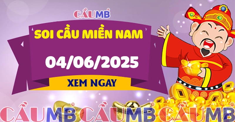 Soi cầu XSMN ngày 04/06/2025